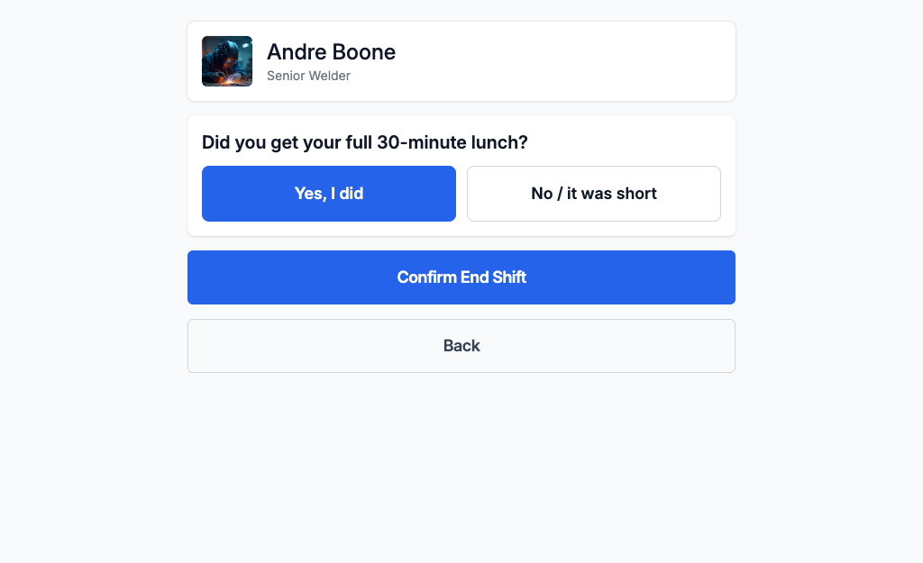 The kiosk end-shift screen: a question asking whether you got your full meal break, with Yes and No buttons, above a Confirm End Shift button